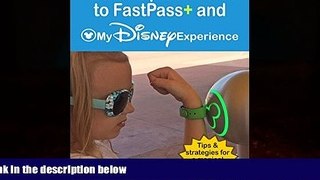 Books to Read  The Complete Guide to FastPass+ and My Disney Experience: Tips   Strategies for a