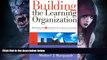 READ book  Building the Learning Organization: Mastering the 5 Elements for Corporate Learning