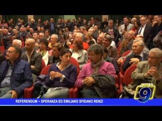 Referendum |  Emiliano e Speranza sfidano Renzi