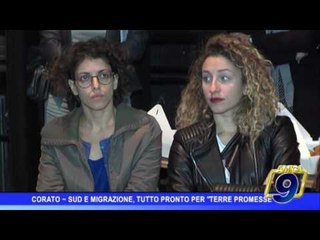 Corato |  Sud e migrazione,  tutto pronto per  "Terre promesse"