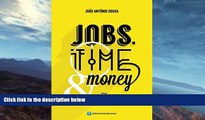 READ book  Jobs, Time and Money (Portuguese Edition): OpÃ§Ãµes para uma vida melhor  FREE BOOOK