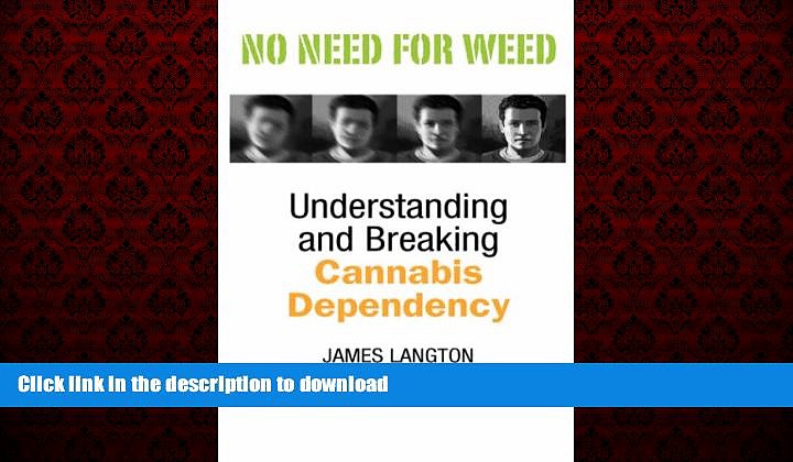 Best books  No Need for Weed: Understanding and Breaking Cannabis Dependency online