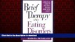 Buy books  Brief Therapy and Eating Disorders: A Practical Guide to Solution-Focused Work with