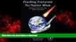 Best book  Feeding Everyone No Matter What: Managing Food Security After Global Catastrophe online