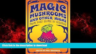 liberty book  Magic Mushrooms and Other Highs: From Toad Slime to Ecstasy online to buy