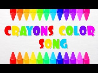 Color Song | Crayon Song | Colors For Kids, Children, Toddlers And Babies