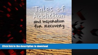 liberty book  Tales of Addiction and Inspiration for Recovery: Twenty True Stories from the Soul