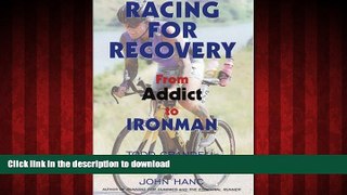 Best books  Racing for Recovery: From Addict to Ironman online to buy