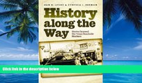 Books to Read  History along the Way: Stories beyond the Texas Roadside Markers (Texas A M Travel