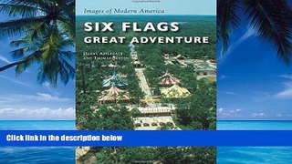 Books to Read  Six Flags Great Adventure (Images of Modern America)  Full Ebooks Best Seller