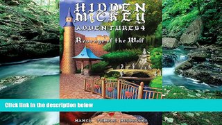 Big Deals  HIDDEN MICKEY ADVENTURES 4: Revenge of the Wolf - 8th Hidden Mickey Adventure Mystery