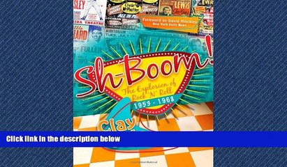 FREE DOWNLOAD  Sh-Boom!: The Explosion of Rock  n  Roll (1953-1968)  FREE BOOOK ONLINE