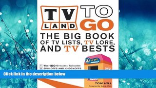 FREE PDF  TV Land To Go: The Big Books of TV Lists, TV Lore, and TV Bests READ ONLINE