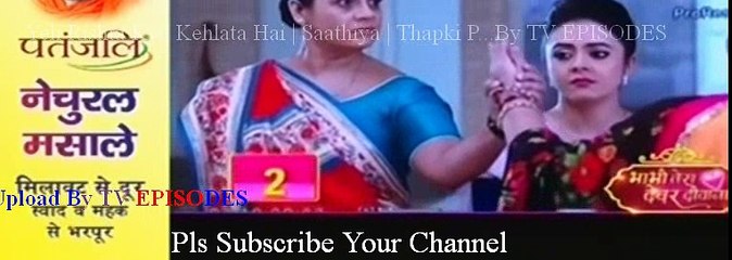 Yeh Rishta Kya Kehlata Hai  Saathiya  Thapki Pyaar Ki  9 November 2016 News