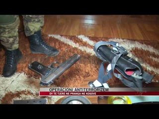 Operacioni antiterrorizëm në Kosovë - News, Lajme - Vizion Plus