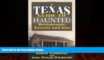 Big Deals  Texas Guide to Haunted Restaurants, Taverns, and Inns  Full Ebooks Most Wanted