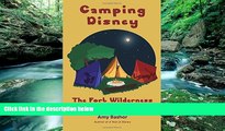 Big Deals  Camping Disney: The Fort Wilderness Field Guide  Full Ebooks Most Wanted