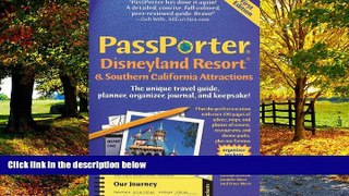 Big Deals  PassPorter Disneyland Resort and Southern California Attractions: The Unique Travel