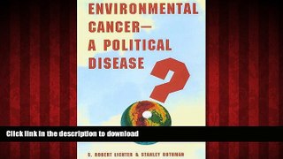 liberty book  Environmental Cancerâ€”A Political Disease?