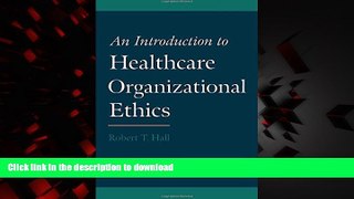 Buy book  An Introduction to Healthcare Organizational Ethics online to buy