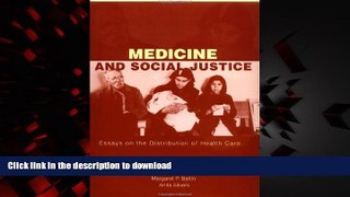 liberty books  Medicine and Social Justice: Essays on the Distribution of Health Care online for