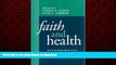 liberty book  Faith and Health: Psychological Perspectives online pdf