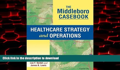 Buy books  The Middleboro Casebook: Healthcare Strategy and Operations online for ipad