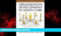 Read book  Organization Development in Healthcare: A Guide for Leaders (Contemporary Trends in