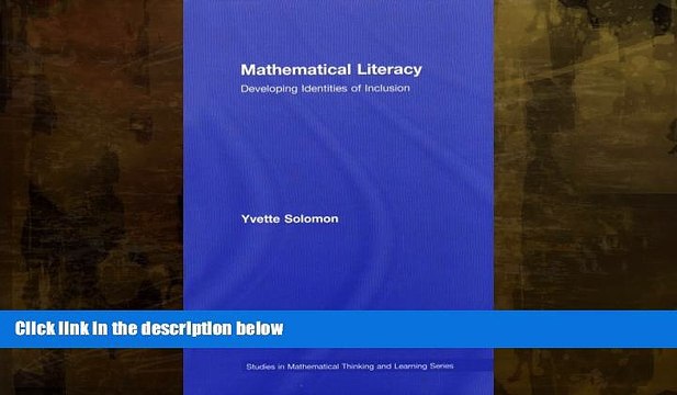 READ book Mathematical Literacy: Developing Identities of Inclusion (Studies in Mathematical
