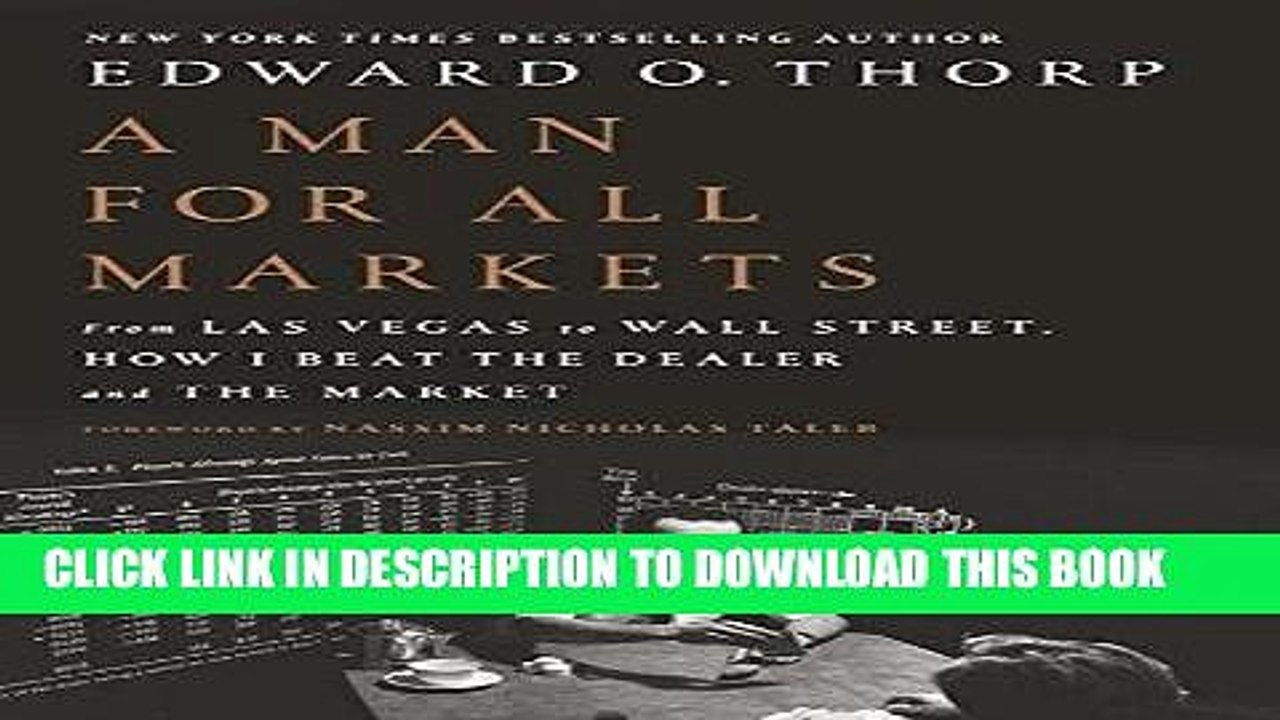 [PDF] A Man for All Markets: From Las Vegas to Wall Street, How I Beat the Dealer and the Market