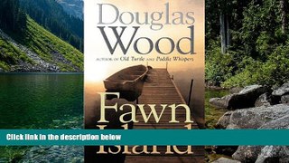 READ NOW  Fawn Island (Outdoor Essays   Reflections)  Premium Ebooks Online Ebooks