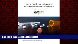 liberty books  User s Guide to Suboxone online for ipad