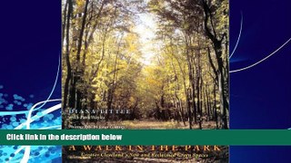 Big Deals  A Walk in the Park: Greater Clevelandâ€™s New and Reclaimed Green Spaces  Best Seller