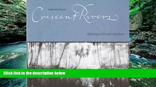 Books to Read  Crescent Rivers: Waterways of Florida s Big Bend  Best Seller Books Best Seller