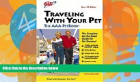 Books to Read  Traveling With Your Pet - The AAA PetBook: 7th Edition  Full Ebooks Most Wanted