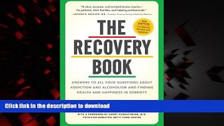 liberty book  The Recovery Book: Answers to  All Your Questions About Addiction and Alcoholism and