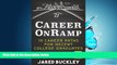 READ book  Career OnRamp: 19 Career Paths for Recent College Graduates  FREE BOOOK ONLINE