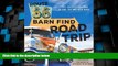 Big Deals  Route 66 Barn Find Road Trip: Lost Collector Cars Along the Mother Road  Full Read Most