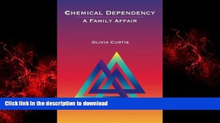 liberty books  Chemical Dependency: A Family Affair (Substance Abuse) online