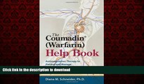 Best books  The Coumadin (Warfarin) Help Book: Anticoagulation Therapy to Prevent and Manage