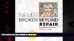 Buy books  Never Broken Beyond Repair: Reclaiming Your Life and Your Light online to buy