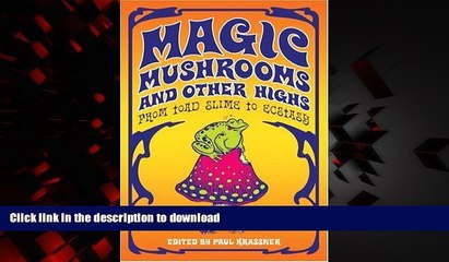 liberty book  Magic Mushrooms and Other Highs: From Toad Slime to Ecstasy online pdf