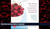 Buy books  The Binge Eating   Compulsive Overeating Workbook: An Integrated Approach to Overcoming