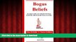 Buy book  Bogus Beliefs: An Expose of the Core Attitudes that Keep Chemically Addicted People from