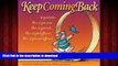 Read book  Keep Coming Back Gift Book: Humor   Wisdom for Living and Loving Recovery (Keep Coming