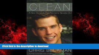 Best book  Clean: A New Generation in Recovery Speaks Out