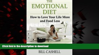 Buy books  The Emotional Diet: How To Love Your Life More And Food Less online for ipad