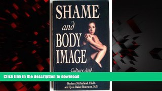 liberty book  Shame and Body Image: Culture and the Compulsive Eater online to buy