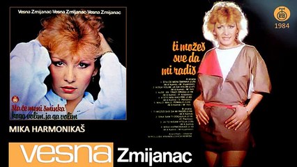 Vesna Zmijanac - Mika harmonikas