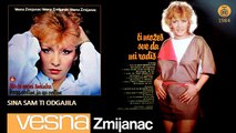 Vesna Zmijanac - Sina sam ti odgajila